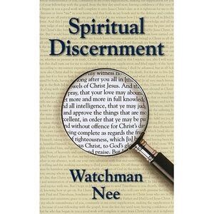 Spiritual Discernment -- Watchman Nee